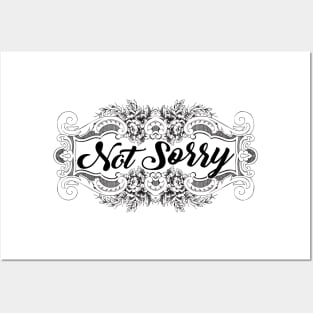 I'm Not Sorry Posters and Art